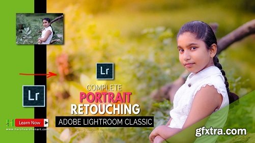 The Complete Portrait Retouching in Adobe Lightroom Classic
