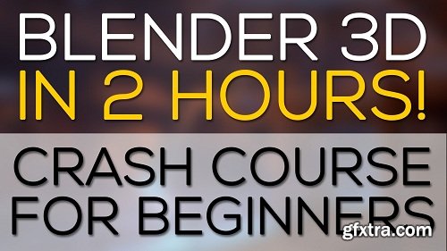 Blender 3D: Crash Course for Beginners
