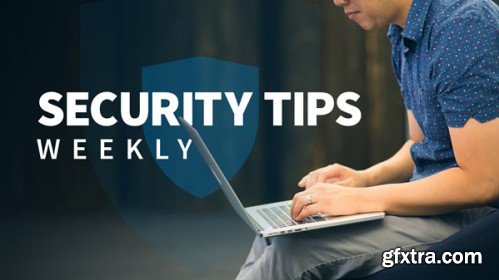 Security Tips Weekly