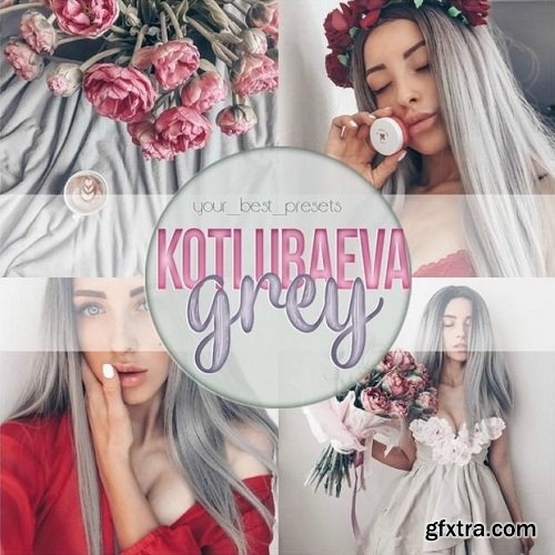 Kotlubaeva - Grey Lightroom & Mobile Presets