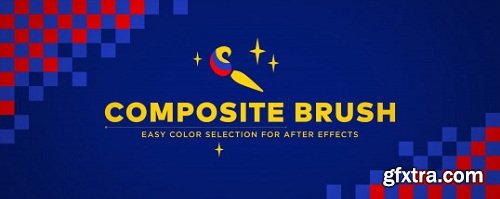 Composite Brush v1.2 for After Effects
