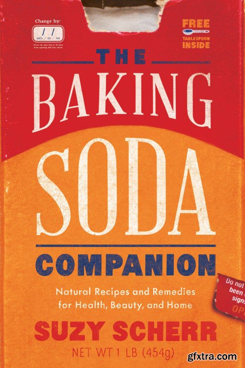The Baking Soda Companion: Natural Recipes and Remedies for Health, Beauty, and Home (Countryman Pantry)