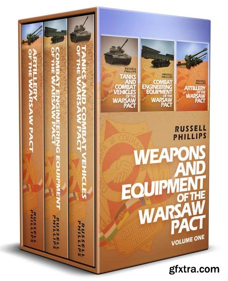 Weapons and Equipment of the Warsaw Pact: Volume 1