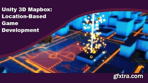 Unity 3D Mapbox: Location-Based Game Development