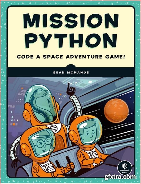 Mission Python: Code a Space Adventure Game!