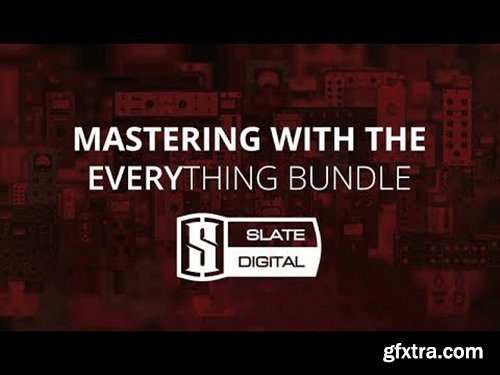 Sonic Academy Mastering with Slate Everything Bundle TUTORiAL-SYNTHiC4TE