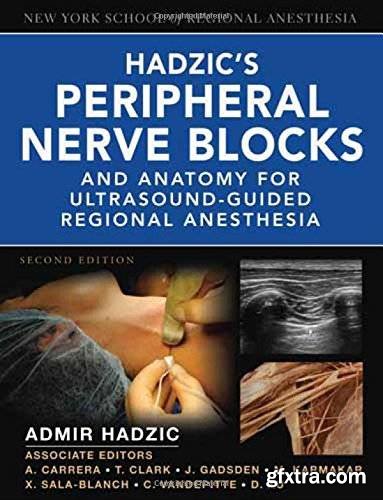 Hadzic\'s Peripheral Nerve Blocks and Anatomy for Ultrasound-Guided Regional Anesthesia