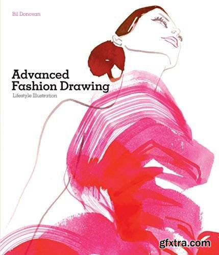 Advanced Fashion Drawing: Lifestyle Illustration