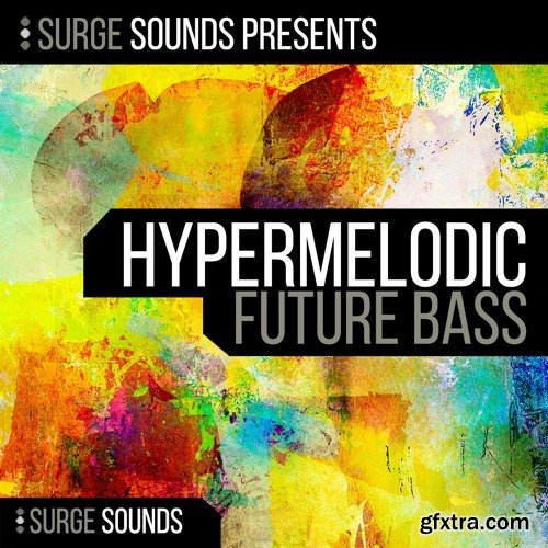 Surge Sounds Hypermelodic Future Bass WAV MiDi XFER RECORDS SERUM-DISCOVER