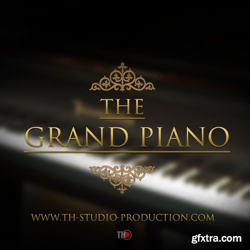 TH Studio Production THE GRAND PIANO For NATiVE iNSTRUMENTS KONTAKT-DISCOVER