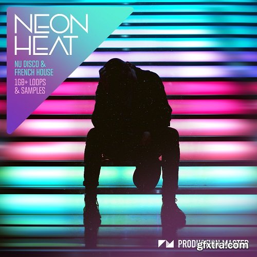 Production Master Neon Heat (Nu Disco And French House) WAV-DISCOVER