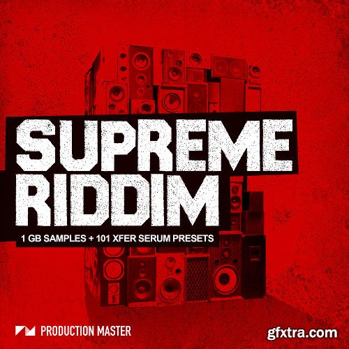 Production Master Supreme Riddim WAV MiDi XFER RECORDS SERUM-DISCOVER