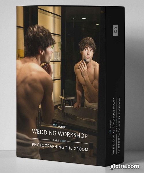 SLR Lounge - Photographing the Groom | Wedding Workshop 2 (Full)
