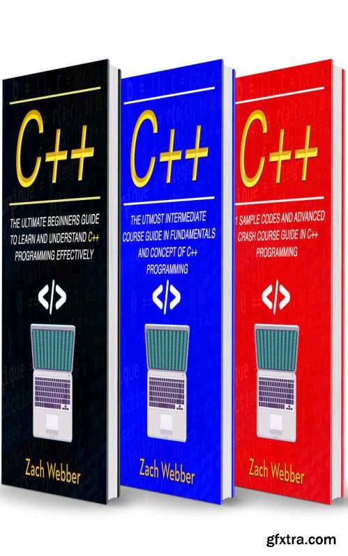 C++: The Complete 3 Books in 1 for Beginners