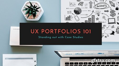 UX Portfolios 101: Standing Out with Case Studies