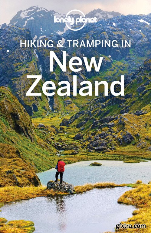 Lonely Planet Hiking & Tramping in New Zealand (Travel Guide), 8th Edition