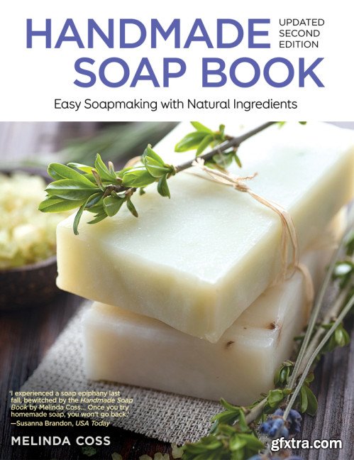Handmade Soap Book: Easy Soapmaking with Natural Ingredients, Updated 2nd Edition