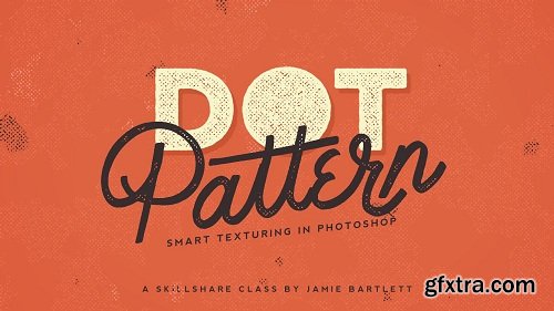 Dot Pattern: Smart Texturing In Photoshop