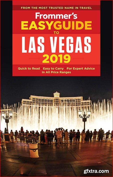 Frommer\'s EasyGuide to Las Vegas 2019, 6th Edition