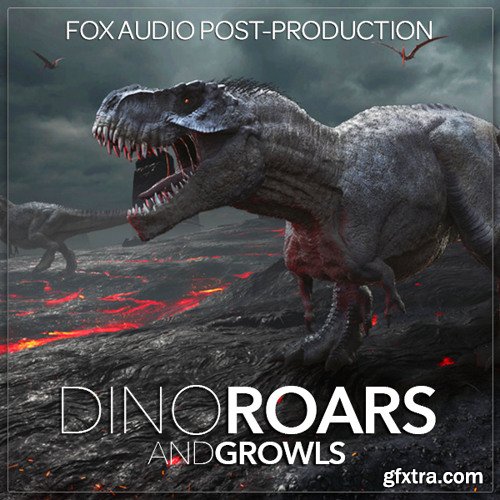 Fox Audio Post Production Dino Roars And Growls WAV-DISCOVER