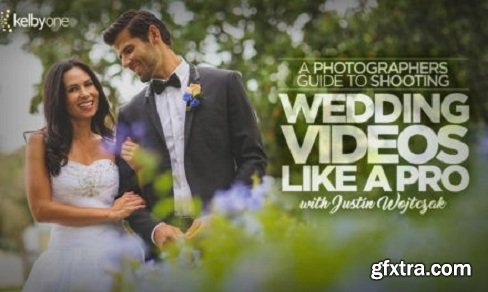 KelbyOne - A Photographers Guide to Shooting Wedding Videos Like a Pro