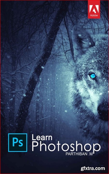 Adobe Photoshop 2018 | Basic and Advanced Classes | Classroom in a Book