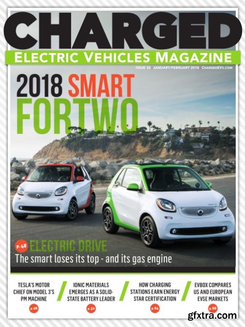 CHARGED Electric Vehicles Magazine - January/February 2018