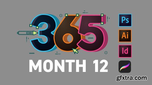 365 Days Of Creativity - Month 12