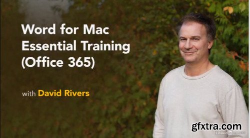 Word for Mac Essential Training (Office 365) (2019)