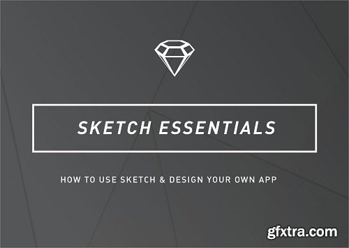 Sketch: Sketch for Beginners & Designing Your Own App