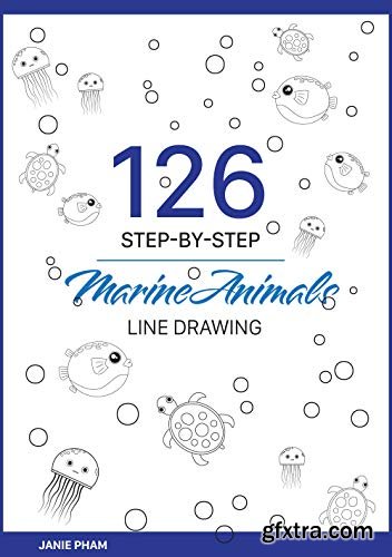 MarineAnimals Line Drawing: 126 STEP-BY-STEP Goldfish, Discus, Dolphin, Cuttle, Shark...