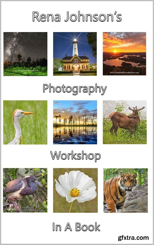 Rena Johnson\'s Photography Workshop in a Book
