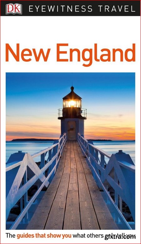 DK Eyewitness Travel Guide New England, Updated Edition
