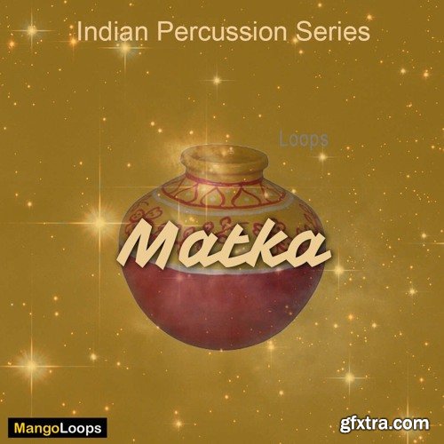 Mango Loops Indian Percussion Series Matka WAV AiFF-SYNTHiC4TE