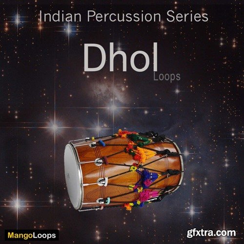 Mango Loops Indian Percussion Series Dhol WAV AiFF-SYNTHiC4TE