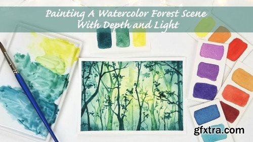 Painting A Watercolor Forest Scene with Depth and Light