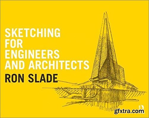 Sketching for Engineers and Architects