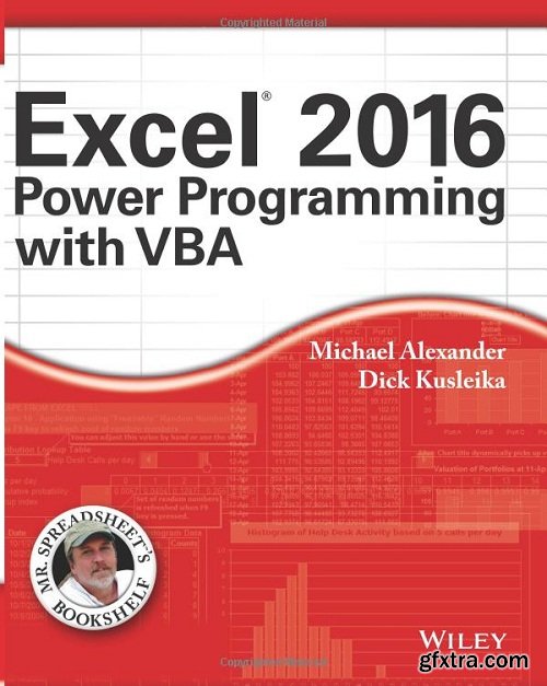 Excel 2016 Power Programming with VBA (Mr. Spreadsheet\'s Bookshelf)