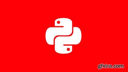 Learn Python - Python Programming For Beginners From Scratch