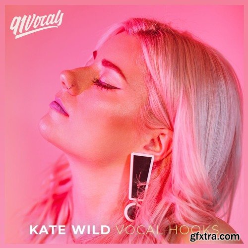 91Vocals Kate Wild (Vocal Hooks) WAV-DISCOVER