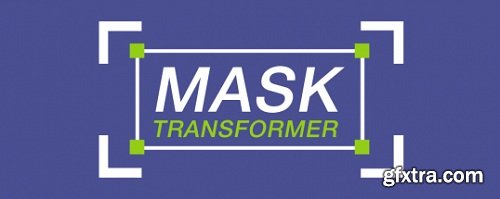 Mask Transformer 1.0.3 for After Effects (Win/Mac)