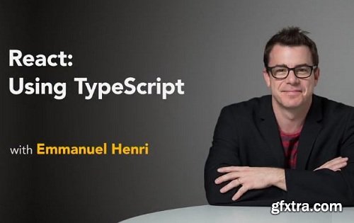 Lynda - React: Using TypeScript