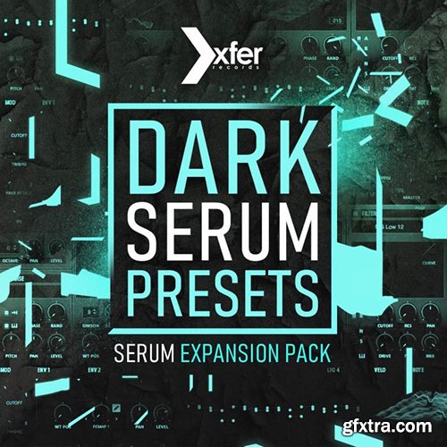Plugin Boutique Dark Serum Presets XFER RECORDS SERUM
