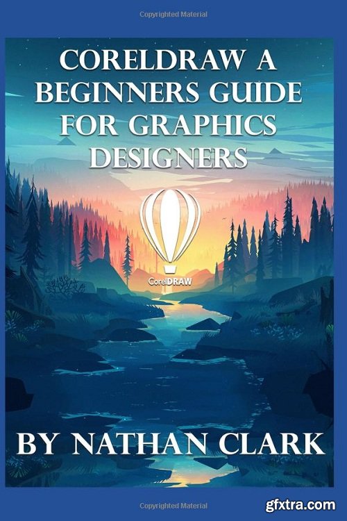 Coreldraw a Beginners Guide for Graphics Designers