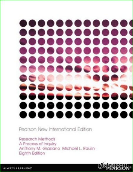 Research Methods: Pearson New International Edition: A Process of Inquiry