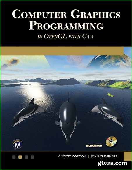 Computer Graphics Programming in OpenGL with C++