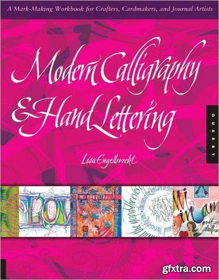 Modern Calligraphy and Hand Lettering: A Mark-Making Workbook for Crafters, Cardmakers, and Journal Artists
