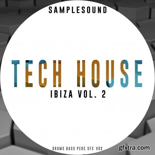 Samplesound Tech House Ibiza Volume 2 WAV AIFF