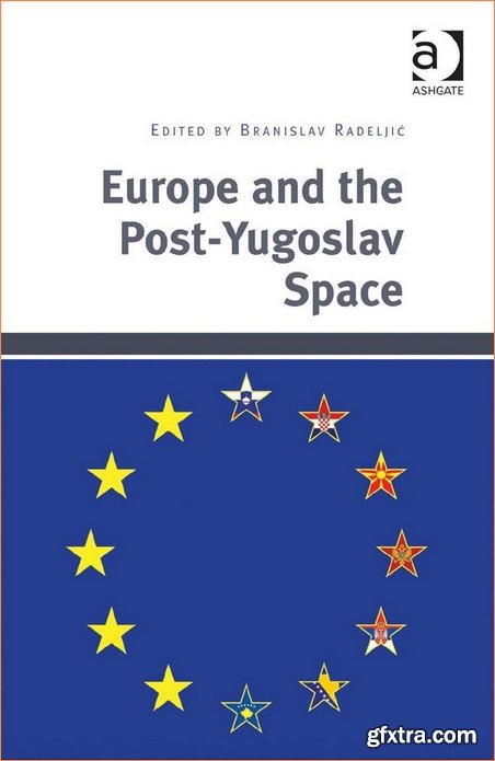 Europe and the Post-Yugoslav Space