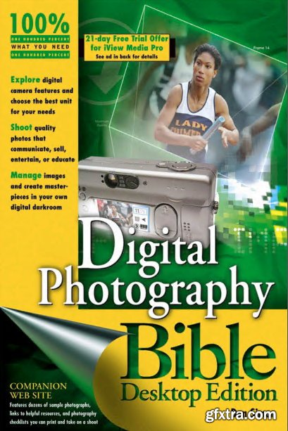 Digital Photography Bible: Desktop Edition